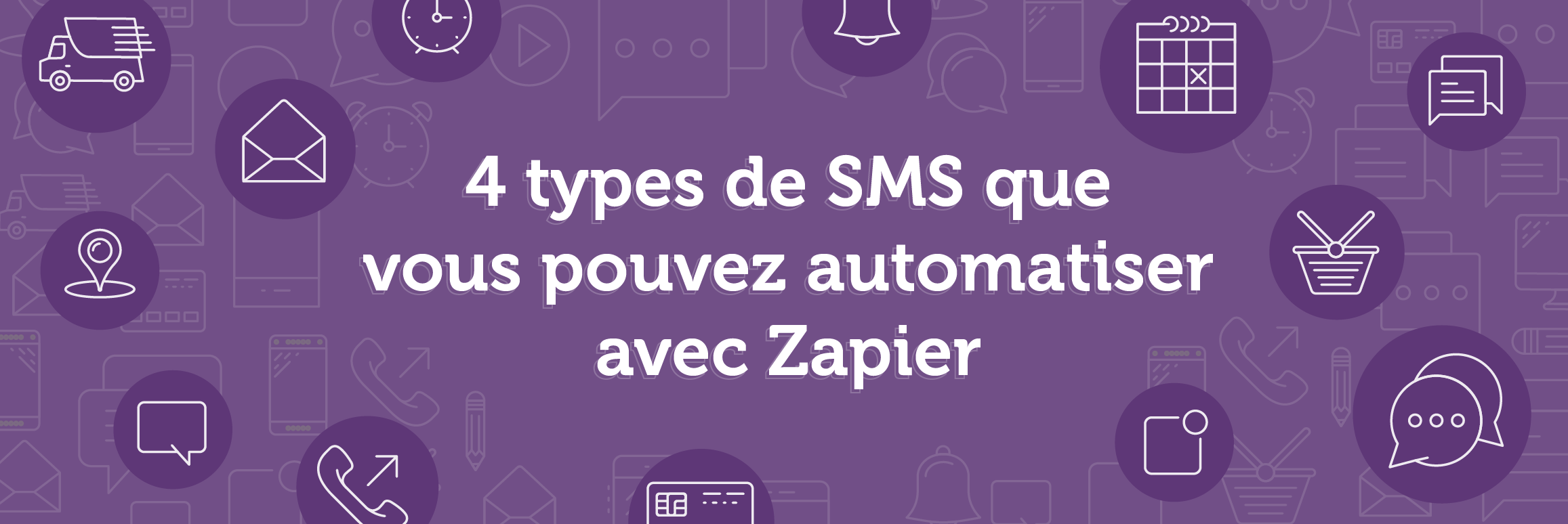 4 types de SMS à automatiser avec Zapier